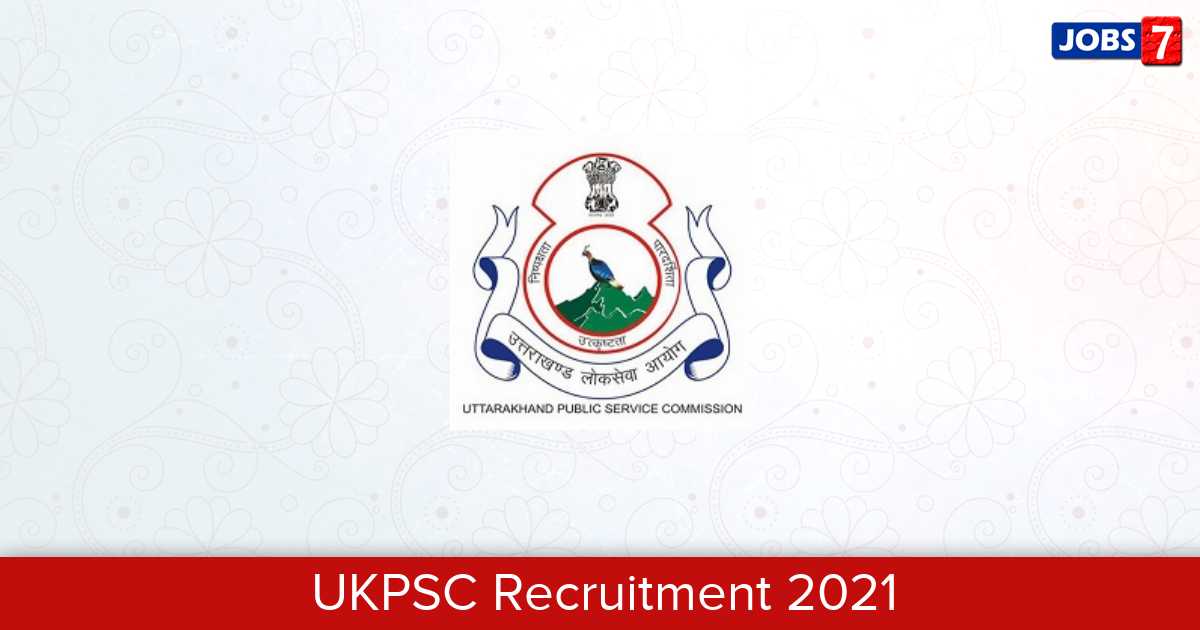UKPSC Recruitment 2023:  Jobs in UKPSC | Apply @ ukpsc.gov.in