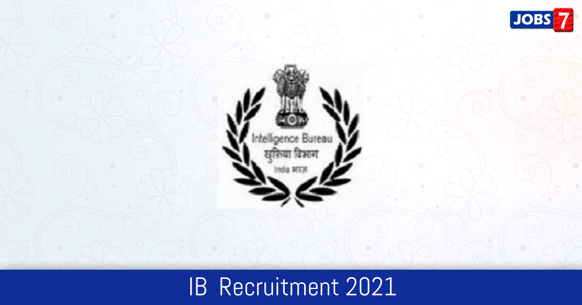 IB  Recruitment 2024:  Jobs in IB  | Apply @ www.mha.gov.in