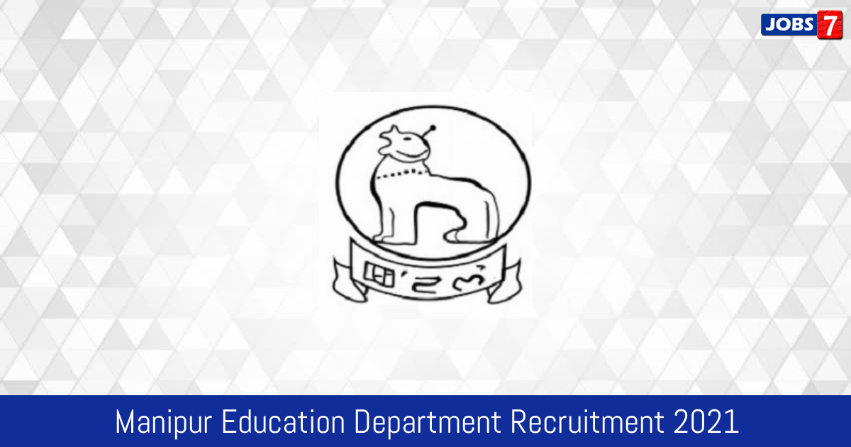 Manipur Education Department Recruitment 2024:  Jobs in Manipur Education Department | Apply @ manipureducation.in