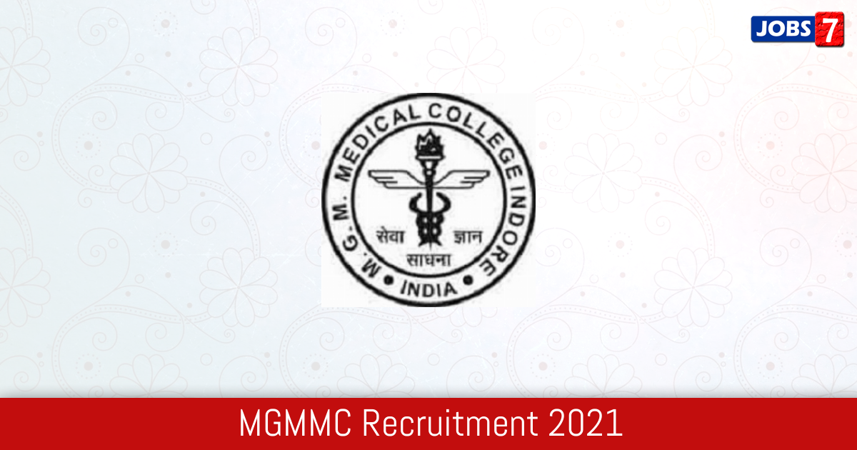 MGMMC Recruitment 2024:  Jobs in MGMMC | Apply @ www.mgmmcindore.in