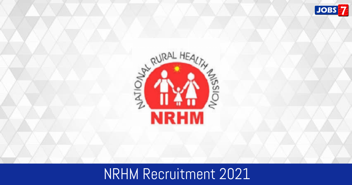 NRHM Recruitment 2024:  Jobs in NRHM | Apply @ nhm.gov.in