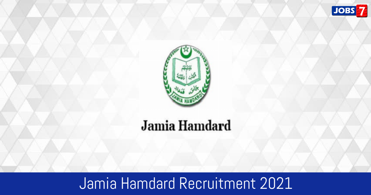 Jamia Hamdard Recruitment 2024:  Jobs in Jamia Hamdard | Apply @ jamiahamdard.edu