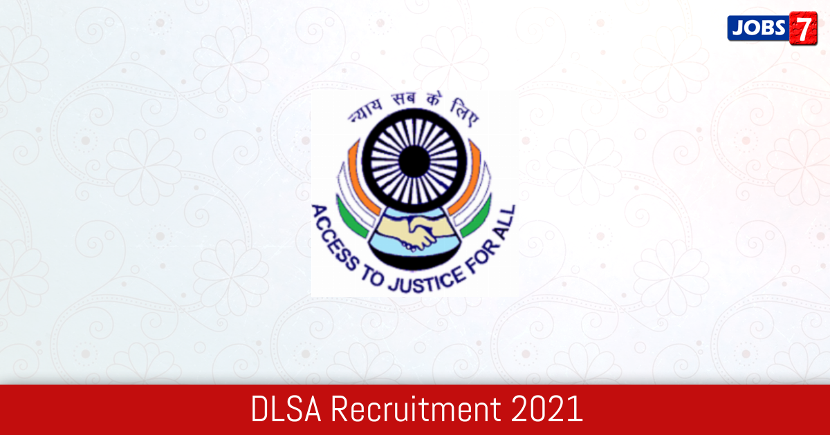 DLSA Recruitment 2024:  Jobs in DLSA | Apply @ districts.ecourts.gov.in