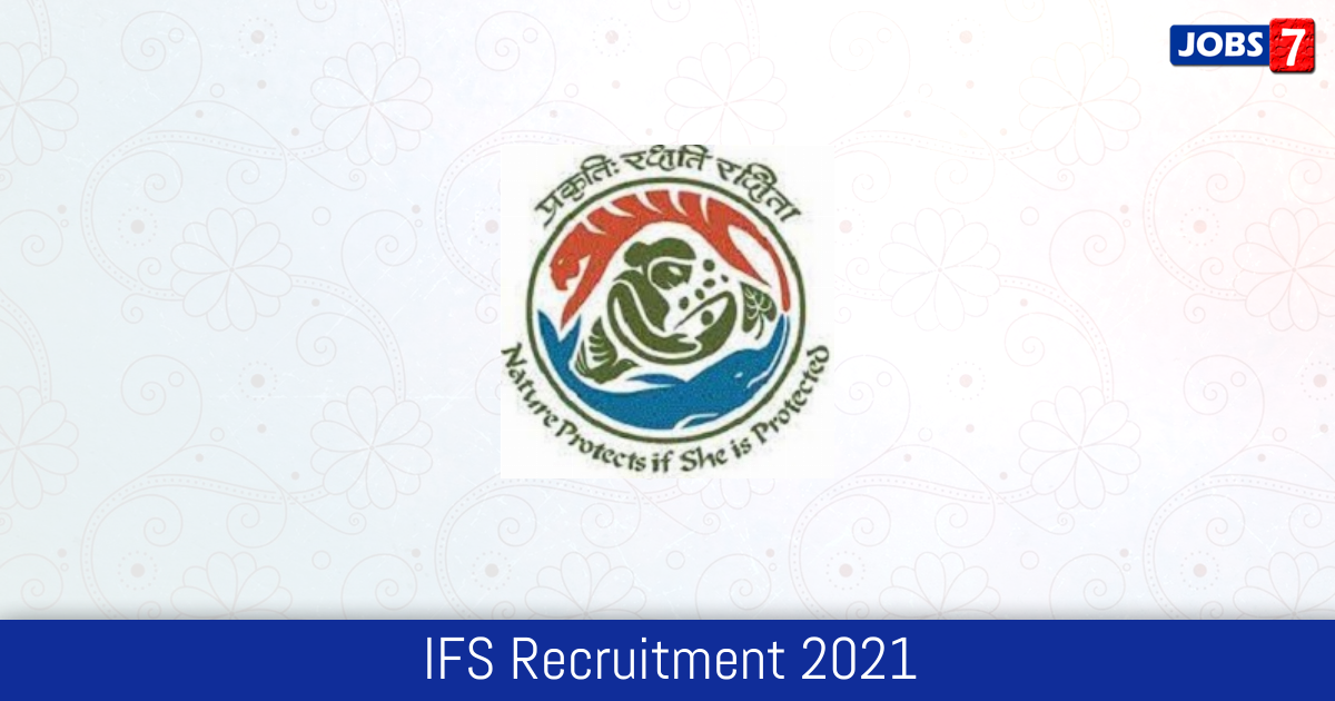 IFS Recruitment 2024:  Jobs in IFS | Apply @ ifs.nic.in