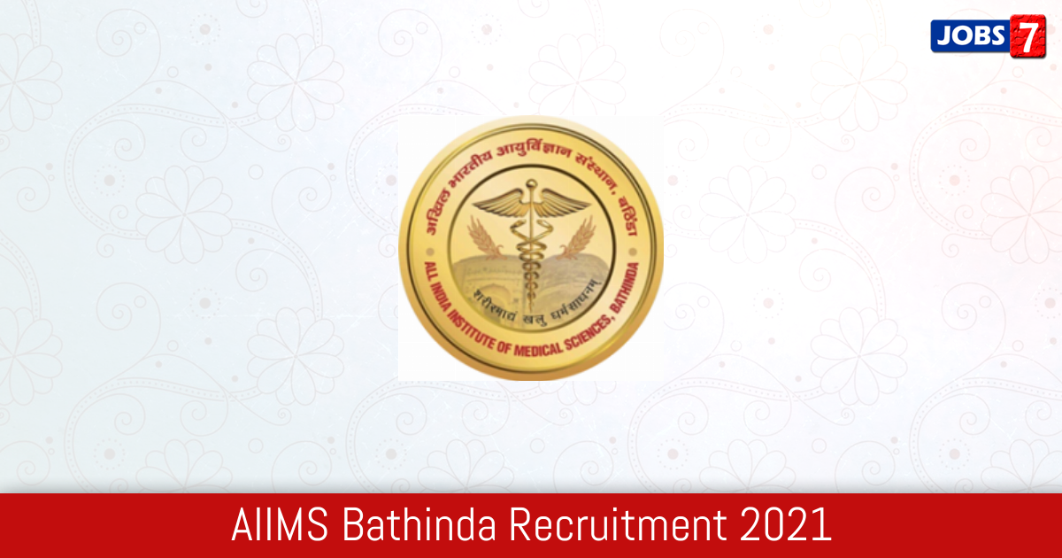AIIMS Bathinda Recruitment 2024:  Jobs in AIIMS Bathinda | Apply @ aiimsbathinda.edu.in