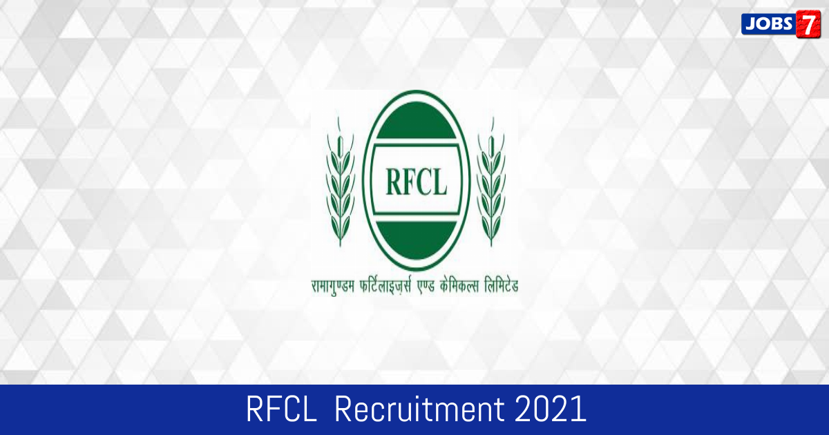 RFCL  Recruitment 2024:  Jobs in RFCL  | Apply @ www.rfcl.co.in