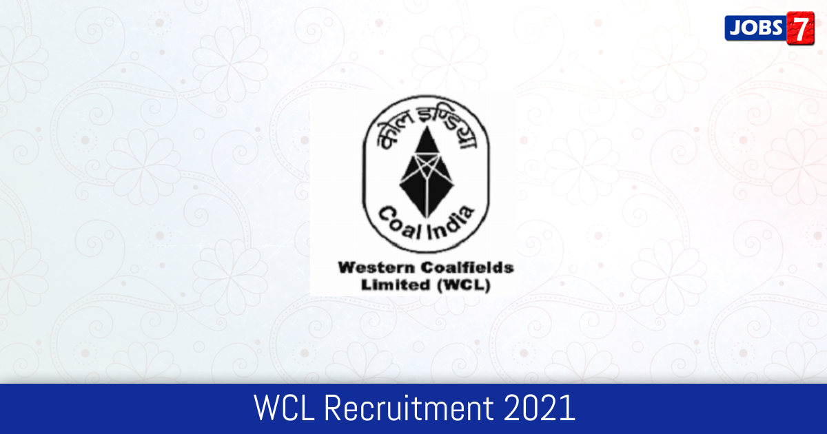 WCL Recruitment 2024:  Jobs in WCL | Apply @ www.westerncoal.in