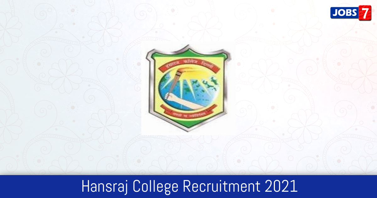 Hansraj College Recruitment 2024:  Jobs in Hansraj College | Apply @ www.hansrajcollege.ac.in