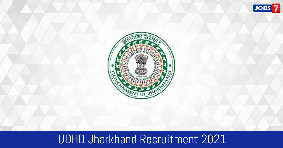 UDHD Jharkhand Recruitment 2024:  Jobs in UDHD Jharkhand | Apply @ udhd.jharkhand.gov.in