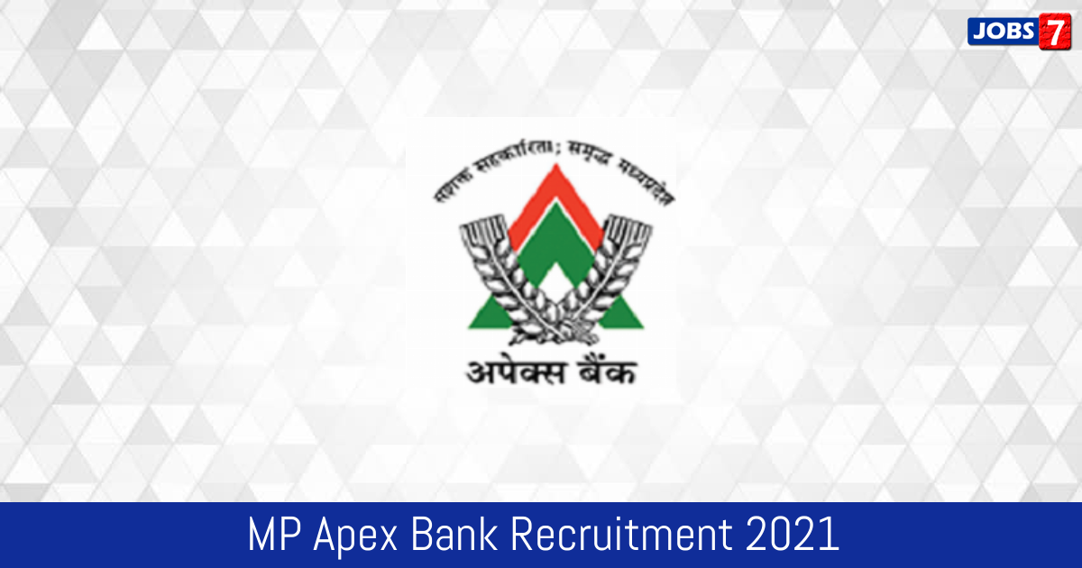 MP Apex Bank Recruitment 2024:  Jobs in MP Apex Bank | Apply @ eg.apexbank.in