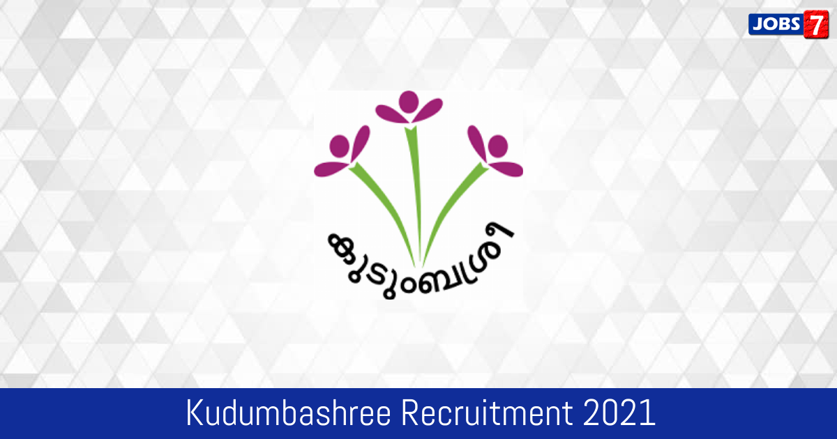 Kudumbashree Recruitment 2023:  Jobs in Kudumbashree | Apply @ www.kudumbashree.org