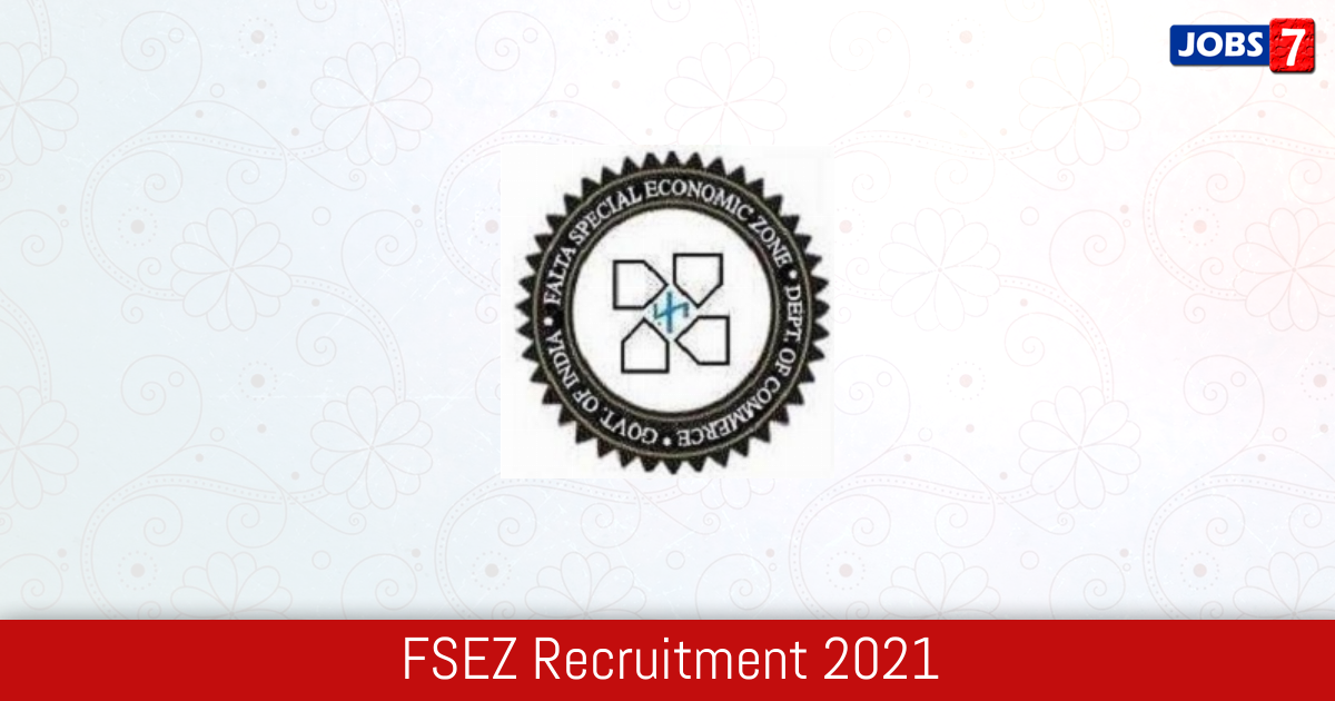 FSEZ Recruitment 2024:  Jobs in FSEZ | Apply @ fsez.gov.in