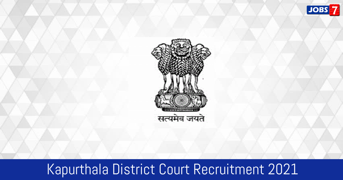 Kapurthala District Court Recruitment 2024:  Jobs in Kapurthala District Court | Apply @ districts.ecourts.gov.in