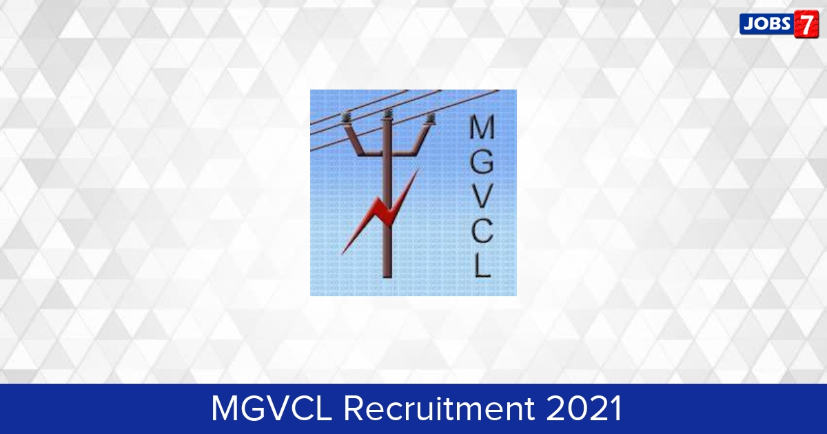 MGVCL Recruitment 2024:  Jobs in MGVCL | Apply @ www.mgvcl.com