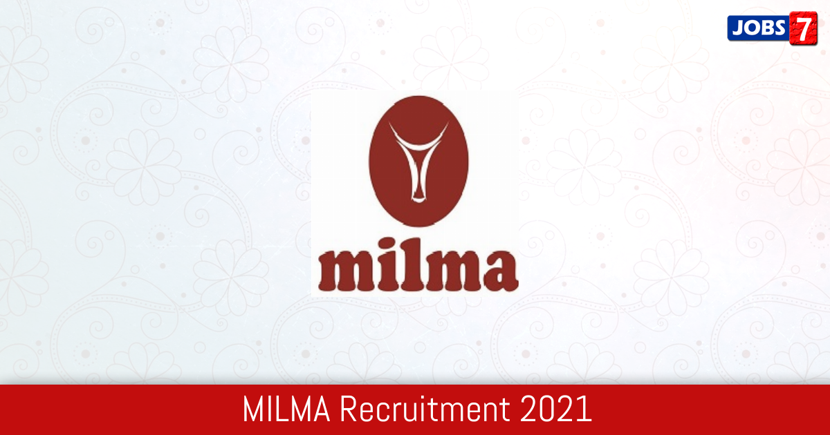 MILMA Recruitment 2024: 46 Jobs in MILMA | Apply @ www.mrcmpu.com