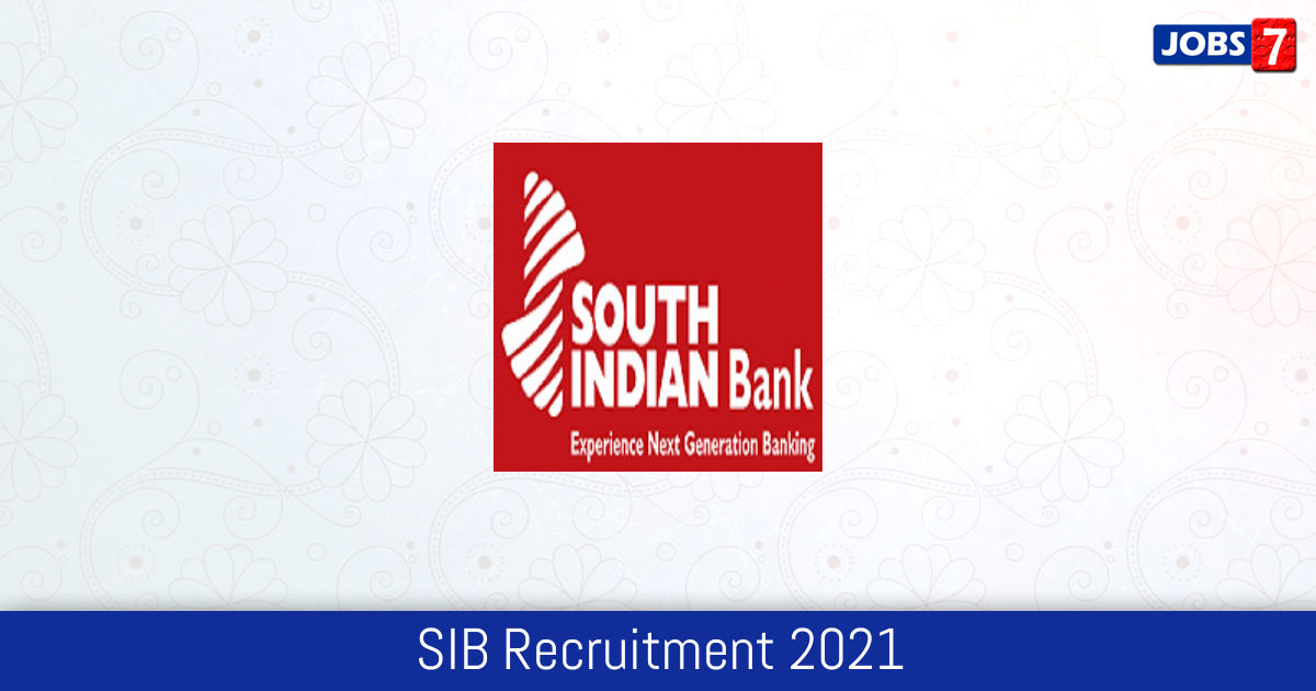 SIB Recruitment 2024:  Jobs in SIB | Apply @ www.southindianbank.com