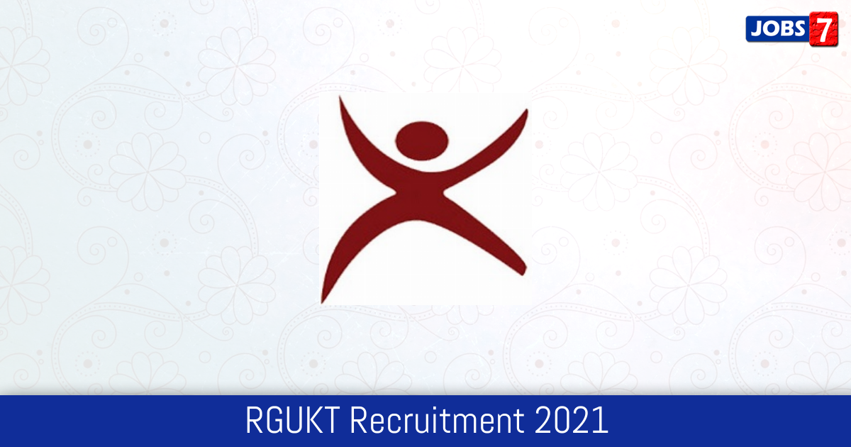 RGUKT Recruitment 2024:  Jobs in RGUKT | Apply @ www.rgukt.in