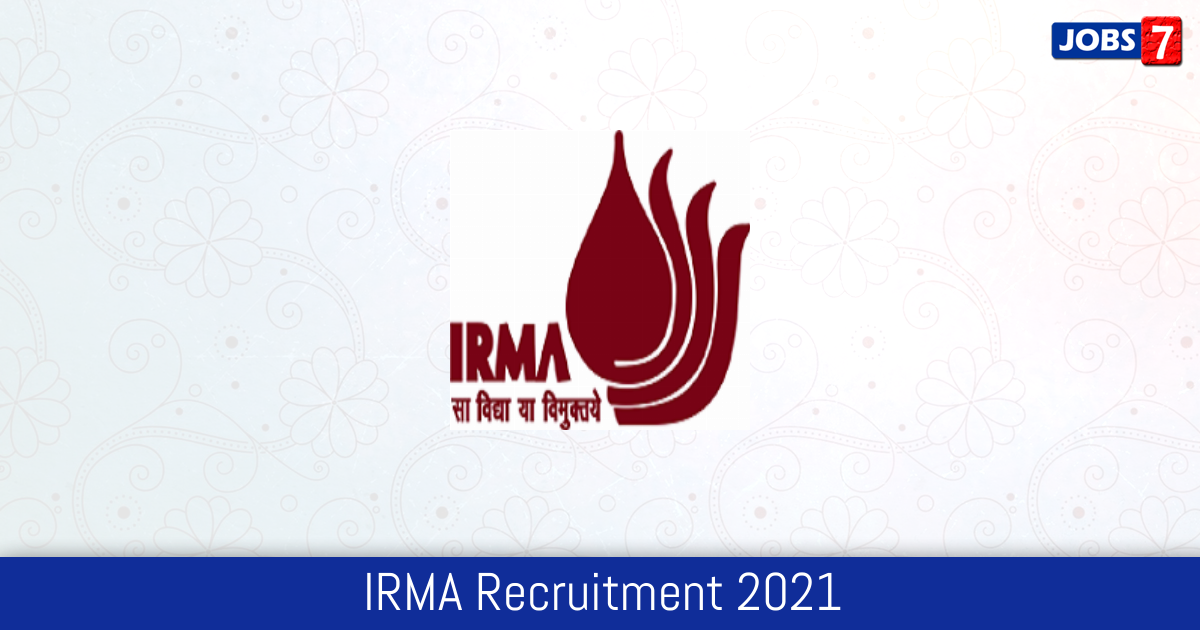 IRMA Recruitment 2024:  Jobs in IRMA | Apply @ www.irma.ac.in