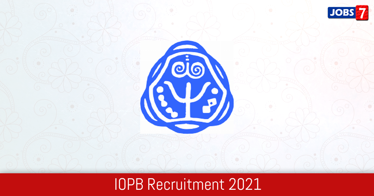 IOPB Recruitment 2024:  Jobs in IOPB | Apply @ www.iopb.res.in