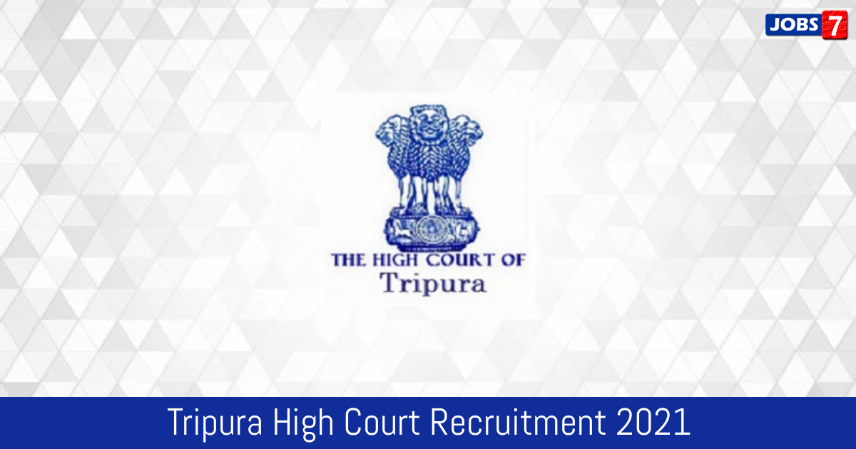 Tripura High Court Recruitment 2024:  Jobs in Tripura High Court | Apply @ thc.nic.in