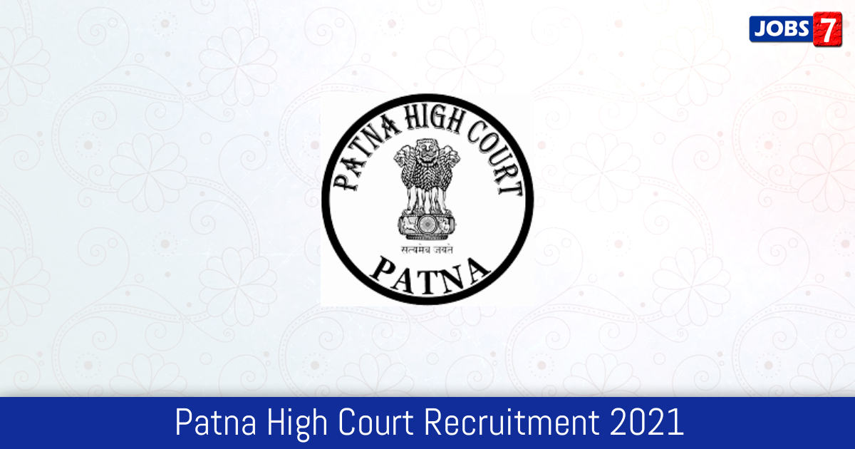 Patna High Court Recruitment 2024:  Jobs in Patna High Court | Apply @ patnahighcourt.gov.in