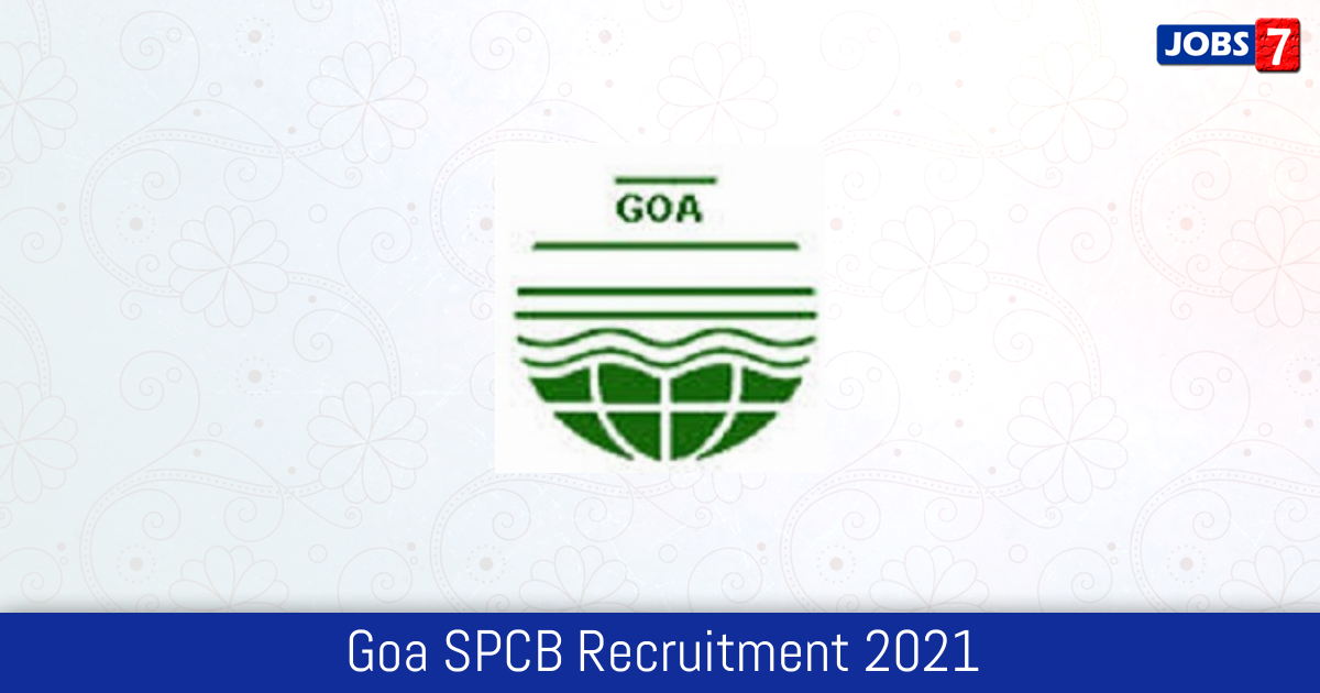 Goa SPCB Recruitment 2024:  Jobs in Goa SPCB | Apply @ goaspcb.gov.in