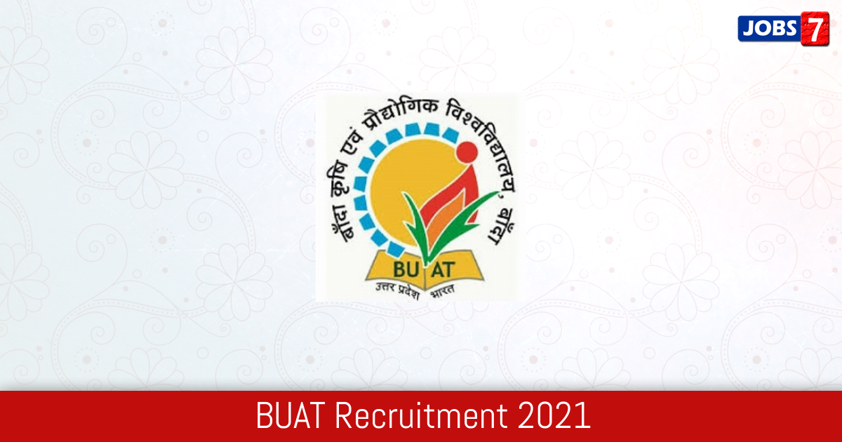 BUAT Recruitment 2024:  Jobs in BUAT | Apply @ buat.edu.in
