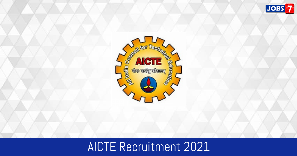 AICTE Recruitment 2024:  Jobs in AICTE | Apply @ aicte-india.org