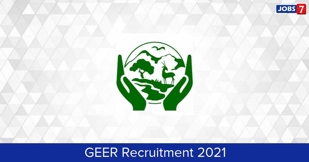 GEER Recruitment 2024:  Jobs in GEER | Apply @ www.geciczmp.com