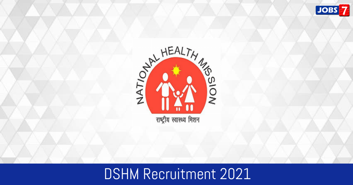 DSHM Recruitment 2024:  Jobs in DSHM | Apply @ dshm.delhi.gov.in
