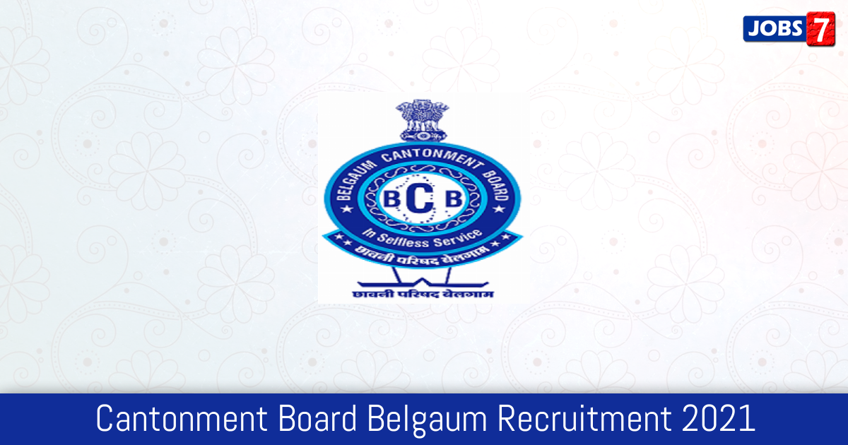 Cantonment Board Belgaum Recruitment 2024:  Jobs in Cantonment Board Belgaum | Apply @ belgaum.cantt.gov.in