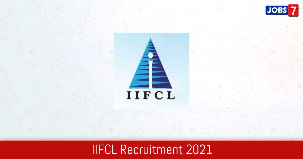IIFCL Recruitment 2024:  Jobs in IIFCL | Apply @ www.iifcl.in