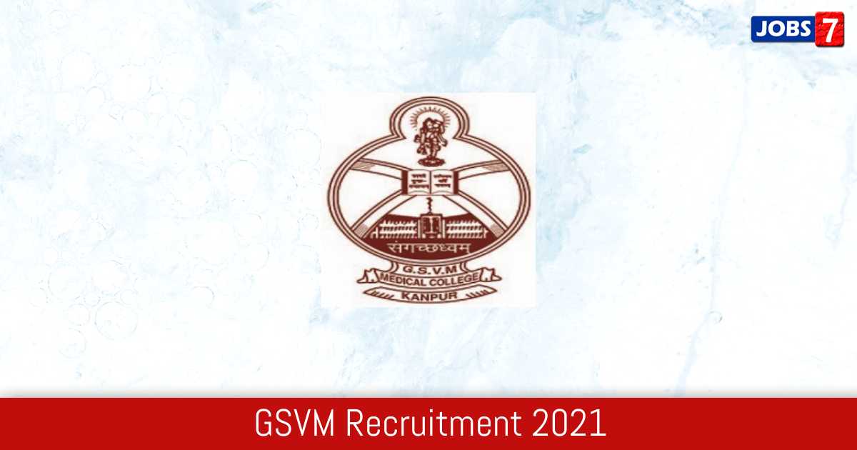GSVM Recruitment 2024:  Jobs in GSVM | Apply @ gsvmmedicalcollege.com