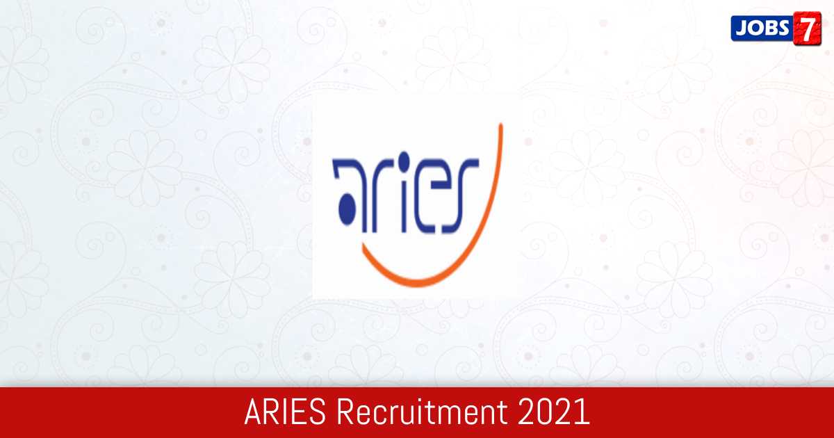 ARIES Recruitment 2024:  Jobs in ARIES | Apply @ www.aries.res.in