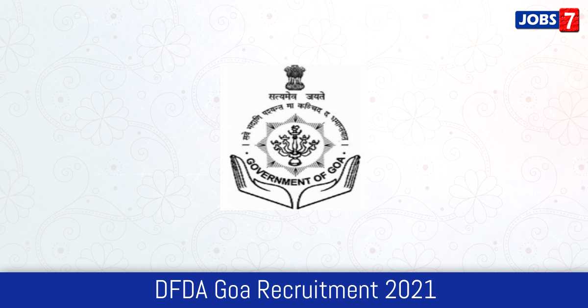 DFDA Goa Recruitment 2024:  Jobs in DFDA Goa | Apply @ www.dfda.goa.gov.in
