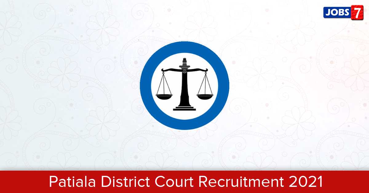 Patiala District Court Recruitment 2024:  Jobs in Patiala District Court | Apply @ districts.ecourts.gov.in