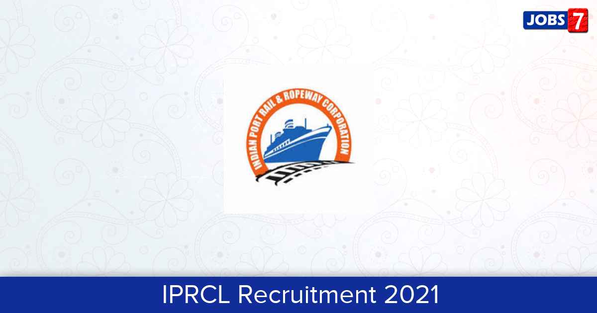 IPRCL Recruitment 2024:  Jobs in IPRCL | Apply @ www.iprcl.in