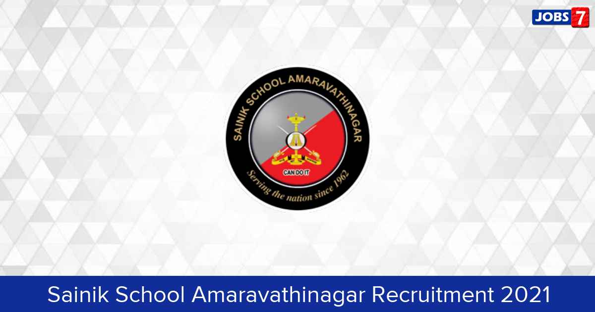 Sainik School Amaravathinagar Recruitment 2024: 1 Jobs in Sainik School Amaravathinagar | Apply @ www.sainikschoolamaravathinagar.edu.in