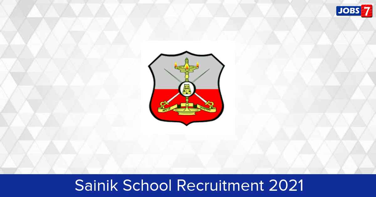 Sainik School Recruitment 2024: 8 Jobs in Sainik School | Apply @ aissee.nta.nic.in