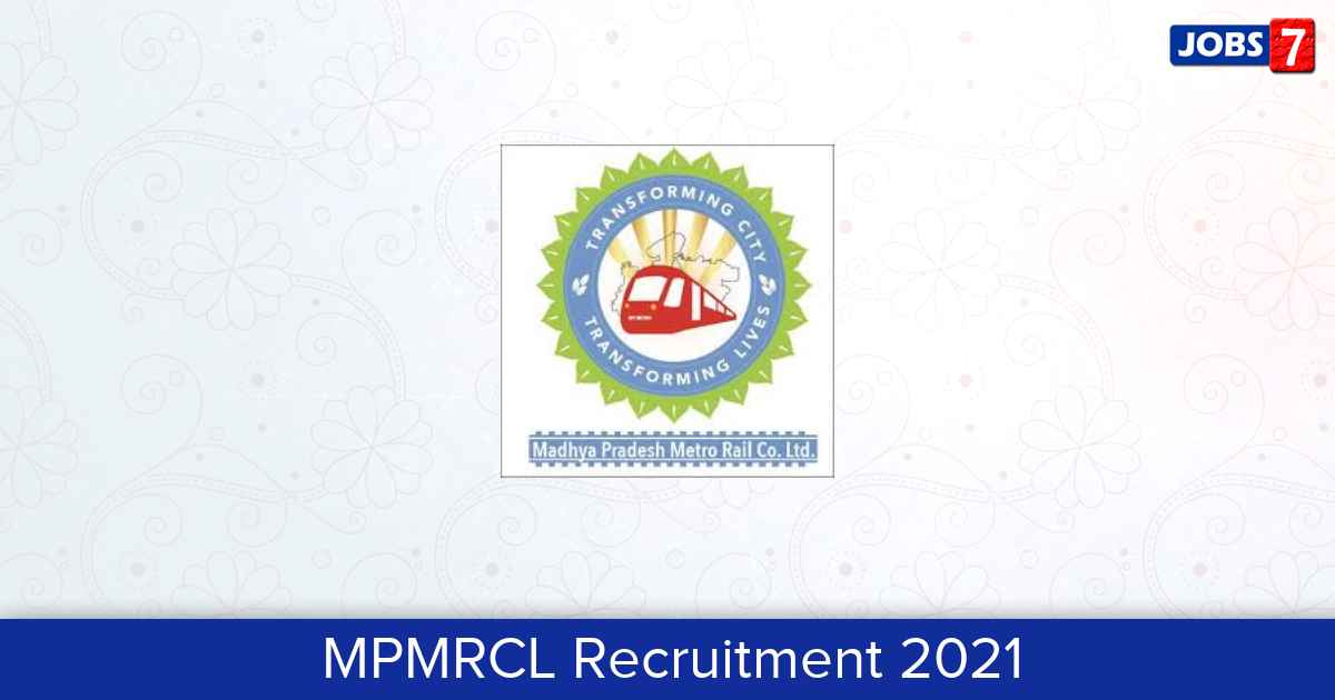 MPMRCL Recruitment 2024:  Jobs in MPMRCL | Apply @ www.mpmetrorail.com