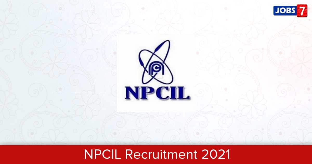 NPCIL Recruitment 2024: 521 Jobs in NPCIL | Apply @ npcil.nic.in