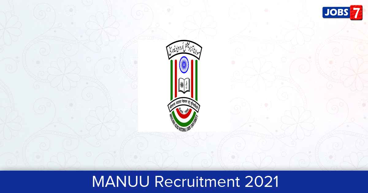MANUU Recruitment 2024:  Jobs in MANUU | Apply @ manuu.edu.in/home-manuu