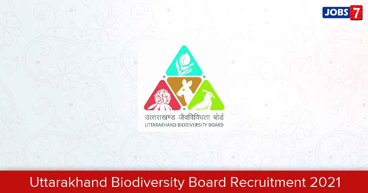 Uttarakhand Biodiversity Board Recruitment 2024:  Jobs in Uttarakhand Biodiversity Board | Apply @ sbb.uk.gov.in
