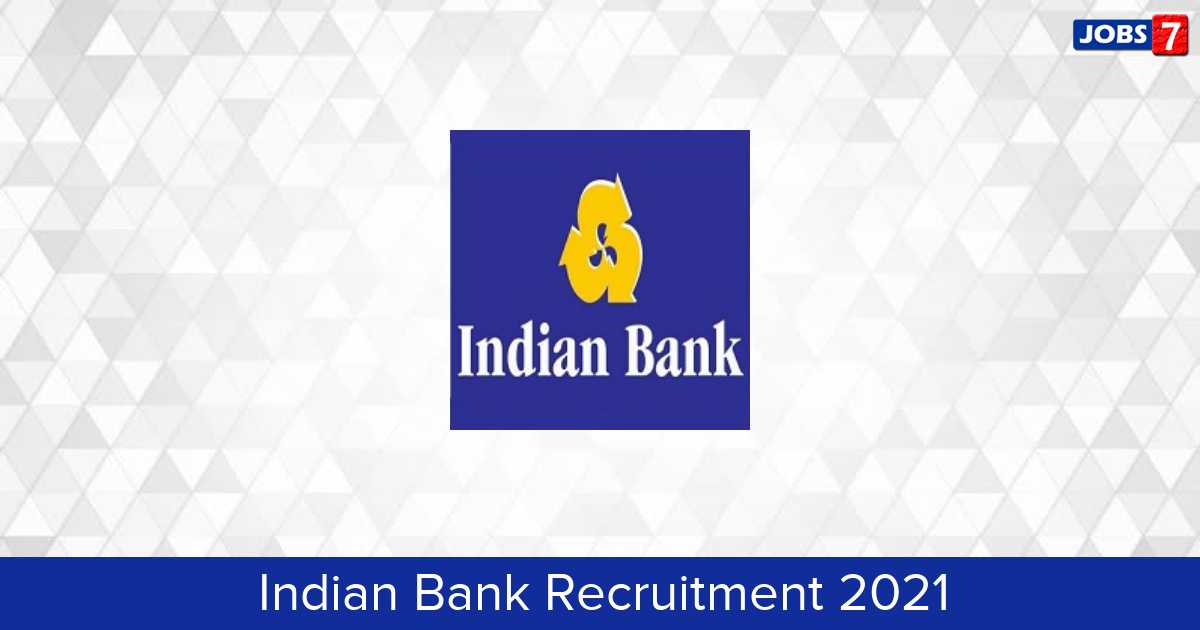 Indian Bank Recruitment 2024:  Jobs in Indian Bank | Apply @ indianbank.in