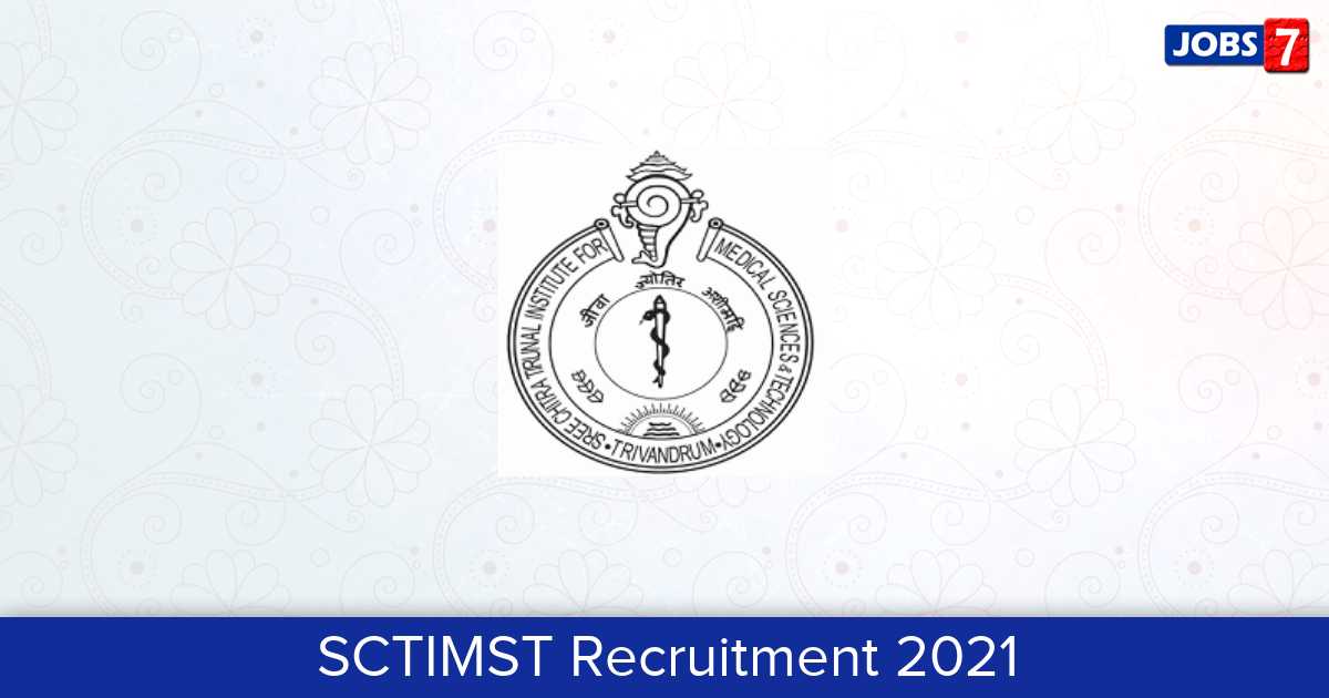 SCTIMST Recruitment 2024:  Jobs in SCTIMST | Apply @ www.sctimst.ac.in