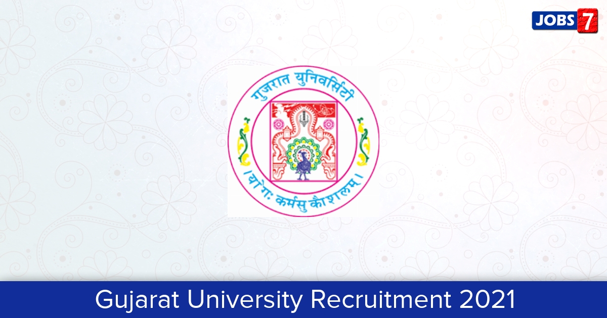 Gujarat University Recruitment 2024:  Jobs in Gujarat University | Apply @ www.gujaratuniversity.ac.in