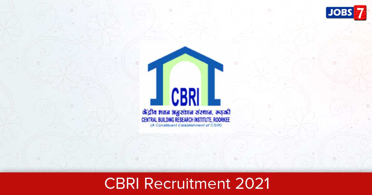 CBRI Recruitment 2024: 107 Jobs in CBRI | Apply @ cbri.res.in