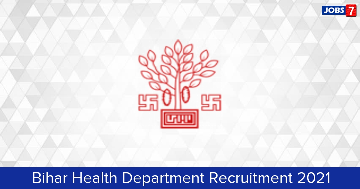 Bihar Health Department Recruitment 2024:  Jobs in Bihar Health Department | Apply @ state.bihar.gov.in