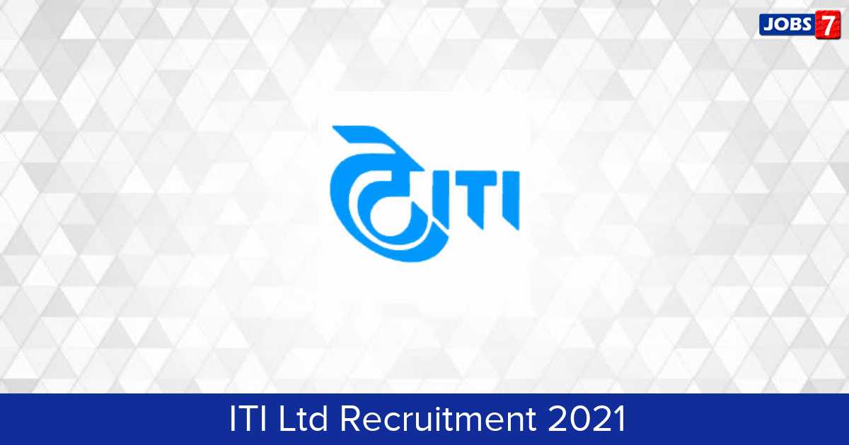 ITI Ltd Recruitment 2024: 24 Jobs in ITI Ltd | Apply @ www.itiltd-india.com