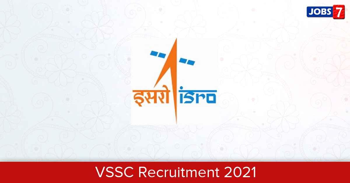 VSSC Recruitment 2024: 2 Jobs in VSSC | Apply @ www.vssc.gov.in